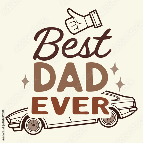 Best Dad Ever Typography Vector Bundle Set, Father's Day T-Shirt Design Collection with Car, Burger, Hat and Thumbs Up Elements