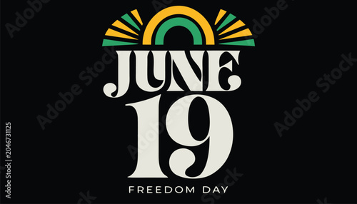 Bild auf Leinwand Graphic design celebrating the holiday of June nineteenth freedom day event