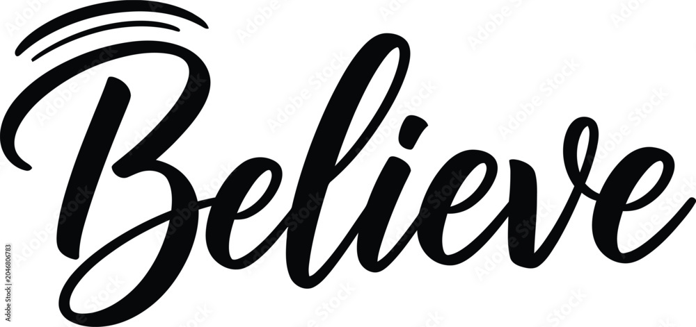 Obraz premium Believe calligraphy text design on white background with typography calligraphy lettering handwriting inspirational motivation creative expressive decoration isolated