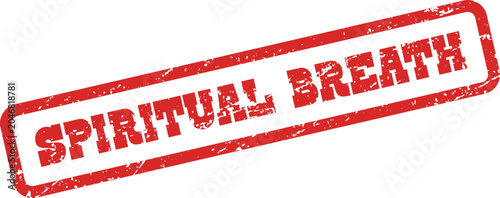 Bild auf Leinwand Red grunge rubber stamp mark represents the importance of spiritual breath and m