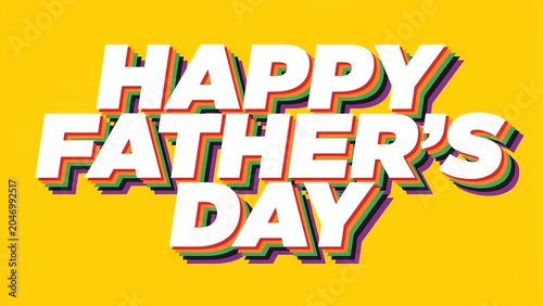 Bold Happy Father's Day 3D Typography on Yellow Background