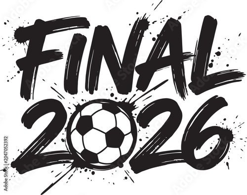 Soccer Final 2026 Brush Lettering Typography with Football Vector