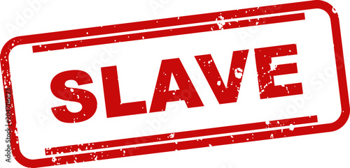 Tableau sur toile Red rubber stamp text 'slave' on white background conceptual illustration of opp