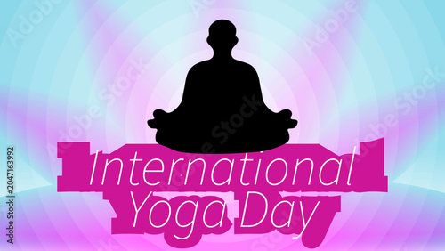 International Day of Yoga Vector Illustration with Meditating Silhouette and Vibrant Spiritual Background