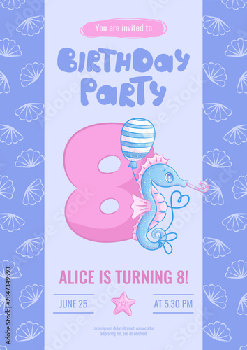 Design a children's birthday invitation with a cartoon cute seahorse with a balloon and a whistle. 8th anniversary party, birthday, celebration, congratulations, invitation concept Vector illustration