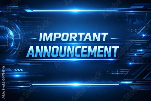Futuristic digital technology background displays an important announcement message