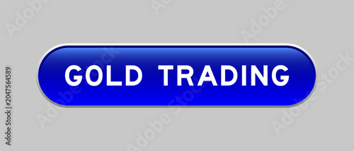 Schilderij op canvas Blue color capsule shape button with word gold trrading on gray background