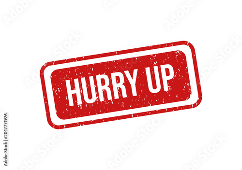 Photos Red hurry up stamp with bold white text