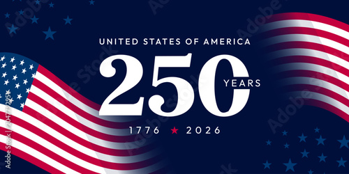 United States of America 250 Years Anniversary Background, Semiquincentennial 1776-2026 with Waving American Flag