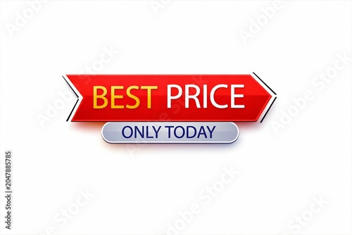 Best price sale sign with only today offer in bold red arrow