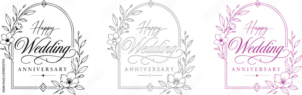 Obraz premium Happy Wedding Anniversary hand drawn elegant script lettering pack with flowers and decorative border