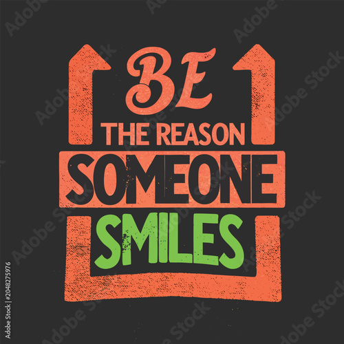 Photos Colorful typographic quote 'Be the reason someone smiles' isolated on transparen