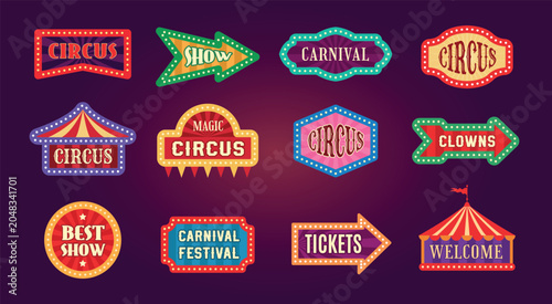 Circus signs. Vector set with carnival labels ticket banners neon frames and retro recent show elements