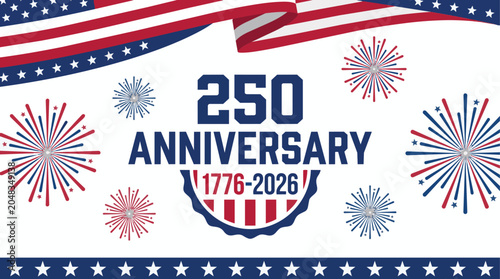 Happy 4th of July 2026 Banner for USA 250th Independence Day. Patriotic American Large banner celebrating the 250th anniversary of the United States.