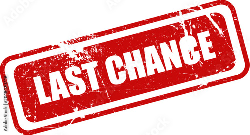 Fotografia Urgent last chance red stamp on white background for final opportunity