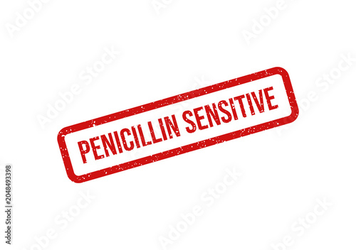 Photos Red oval stamp with penicillin sensitive warning text