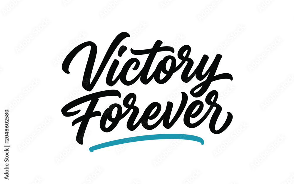 Fototapeta premium Victory forever vector illustration modern calligraphy typography design