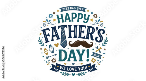 A Father's Day badge bursting with joy, bold lettering, mustache, and playful icons, celebrating the best dad ever with love, laughter, and heartfelt gratitude

