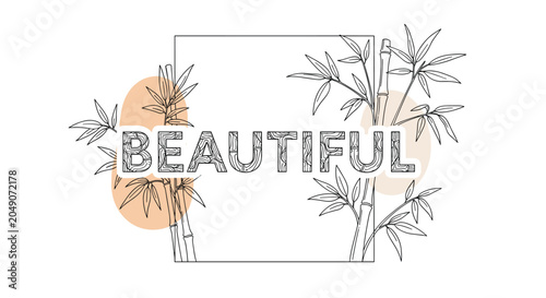 Artistic banner features bamboo plant sketches in black ink with the word beautiful written in a decorative textured font style on a clean base.