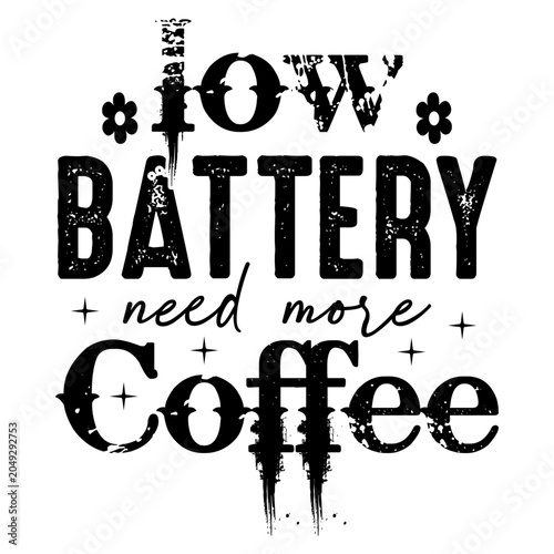 Quadro su tela Funny Coffee SVG Low Battery Need Coffee
