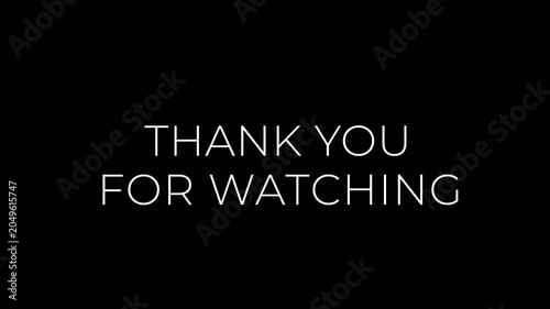 Animation thank you for watching Cinematic text blur effect with black background
