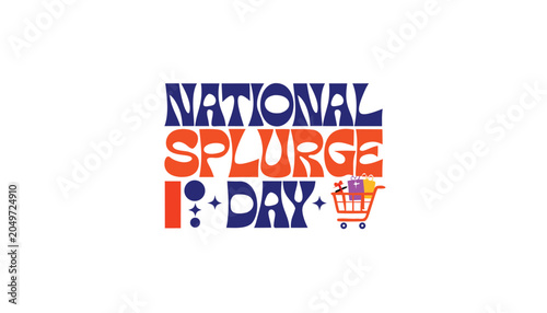 Obraz na plátne Retro style typography design for the annual national splurge day celebration
