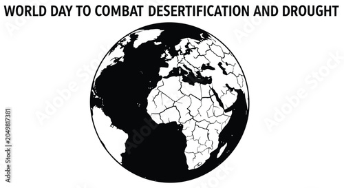Konstfotografi World day to combat desertification and drought awareness graphic with earth