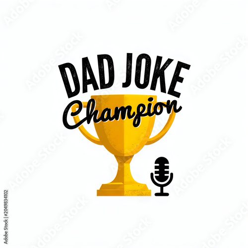 A champion trophy with a microphone for a dad joke winner