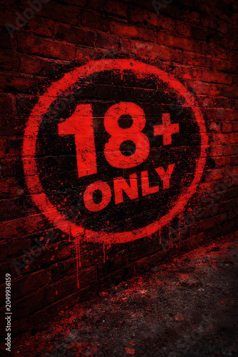 Graffiti-style “18+ ONLY” painted in bold red on a weathered brick wall, with drips and splatters adding a gritty, rebellious urban vibe that symbolizes adult-only content and underground culture