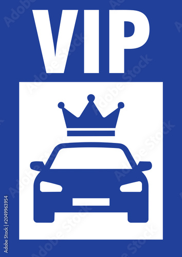 VIP reserved parking space sign