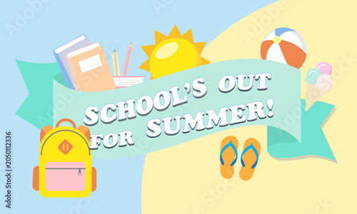 School out for summer vacation vector banner with backpack, beach ball, sun, and ice cream