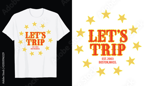 Retro Stars Circle Let's Trip Boston Mass Est 2003 T Shirt Design