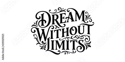 Foto Dream without limits inspirational typography