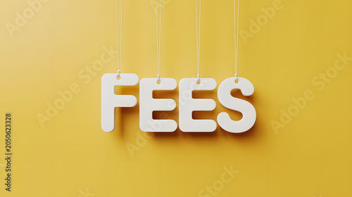 A white 3D fees sign hanging on strings against a bright yellow background