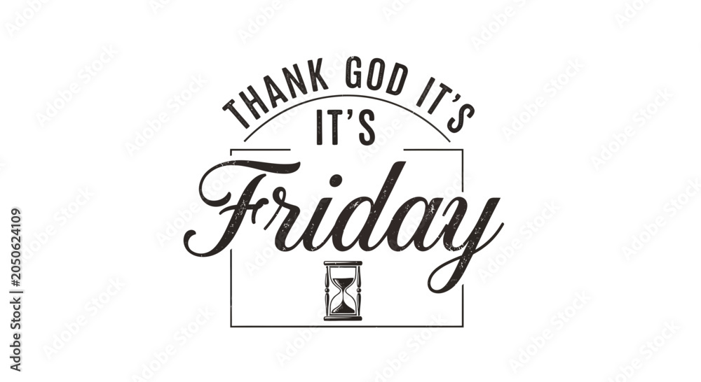 Obraz premium Thank God It's Friday Typography with Hourglass Icon