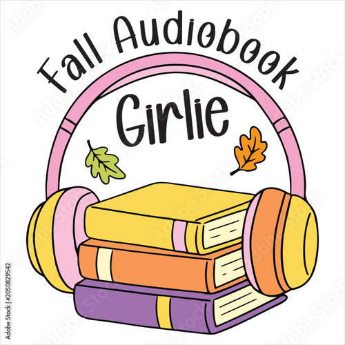 Fall Audiobook Girlie Tee Design, Cozy Fall Bookish Clipart, Autumn Reading Sublimation, Cute Book Lover Shirt, Trendy Fall Bookish Quotes T-shirt