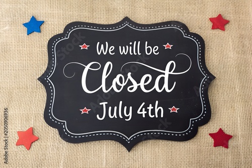 4th of July Closed Sign, Independence Day Business Closed Sign, We Will Be Closed July 4th Sign, Patriotic Closed for Independence Day Sign, Chalkboard 4th of July Closed Sign