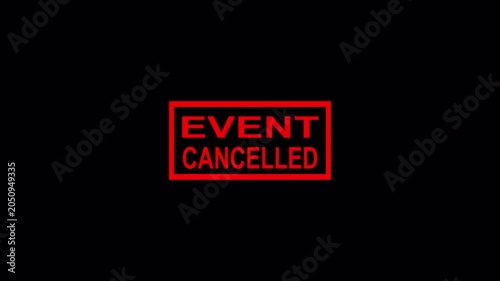 Event Cancelled Rubber Stamp Animation on Transparent Background, 4K Motion Graphics.