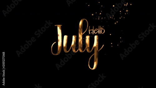 Golden cursive script lettering hello july sparkly text on black background. Artistic design, suitable for greeting cards, calendars, social media posts.