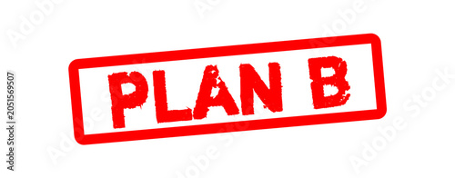Plan B Grunge Rubber Stamp Vector Illustration – Alternative Strategy Label, Backup Plan Badge, Emergency Option Mark, Distressed Red Rubber Stamp Design