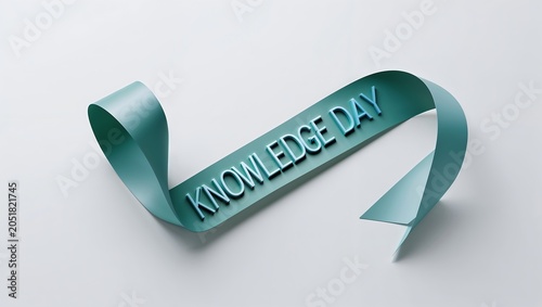 3d rendering of a teal ribbon with the text knowledge day