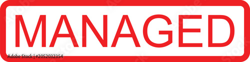 The word managed stamped in red letters on a white background isolated