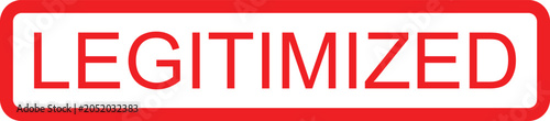 The word legitimized in bold red text within a rectangular frame