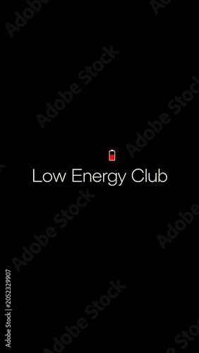 Low Energy Club Text with Red Low Battery Icon on Black Background, Funny Minimalist Quote Design