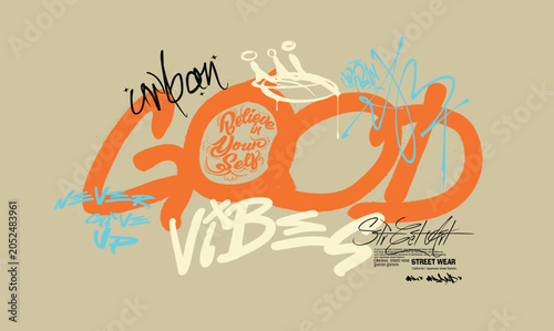 Good vibes spray brush stroke, hand drawn brush strokes, Good vibes grunge urban street style typography. design for fashion graphics, t shirt prints, cards, posters.eps