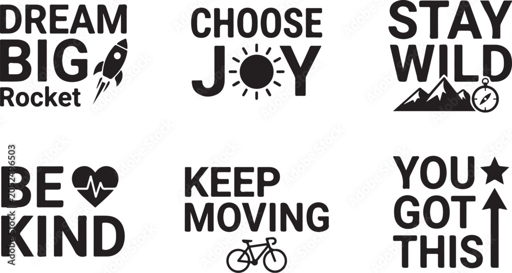 Obraz premium Inspirational typography quotes set, 6 motivational black vector icons, minimalist positive slogans for t-shirt design and social media graphics