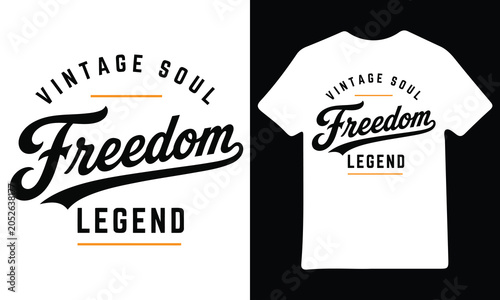 Photography Vintage soul freedom legend typography design for retro vector t-shirt print