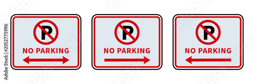 Set of three rectangular no parking signs with red prohibition symbols and directional arrows for traffic management