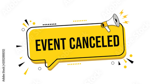 Canvas Print Event canceled announcement with megaphone a vector illustration in yellow and b