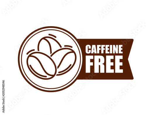 Tableau sur toile Caffeine free badge featuring outline coffee beans and bold text